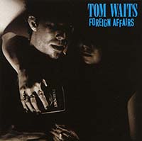 Waits, Tom - Foreign Affairs (CD)