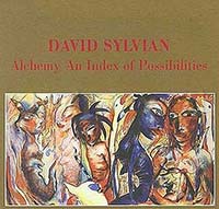 Sylvian, David - Alchemy: An Index of Possibilities (CD)
