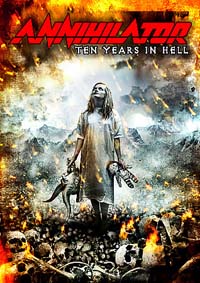 Annihilator - Ten Years In Hell (2DVD)
