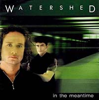 Watershed - In The Meantime (CD)