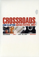 Clapton, Eric - Crossroads Guitar Festival 2007 (2DVD)