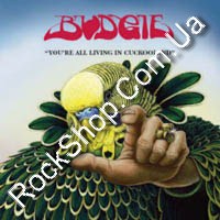 Budgie - You're All Living in Cuckooland (CD-DA)