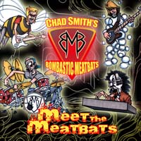 Chad Smith's Bombastic Meatbats - Meet the Meatbats (CD-DA)