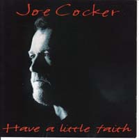 Joe Cocker - Have A Little Faith (CD-DA)