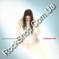 Crest Of Darkness - Evil Knows Evil (CD-DA)