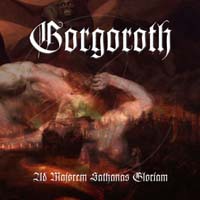 Gorgoroth - Ad Majorem Sathanas Gloriam (CD-DA)