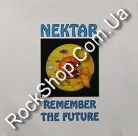 Nektar - Remember The Future (CD)