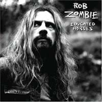 Rob Zombie - Educated Horses (CD-DA)