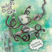 Robots Don't Cry - ������� �������� (CD-DA)