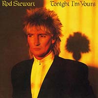 Rod Stewart - Tonight I'm Yours (CD)