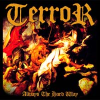 Terror - Always The Hard Way (CD-DA)