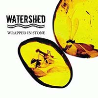 Watershed - Wrapped In Stone (CD)