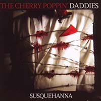 Cherry Poppin' Daddies - Susquehanna (CD)