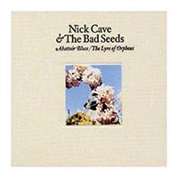 Cave, Nick & The Bad Seeds - Abattoir Blues / The Lyre of Orpheus (2CD)