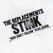 Replacements, The - Stink (