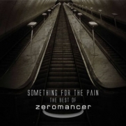 Zeromancer - Something For The Pain - The Best Of (2CD)