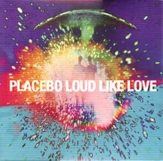 Placebo - Loud Like Love (2LP)