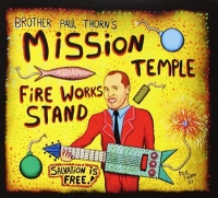 Thorn, Paul - Mission Temple Fireworks Stand (CD)