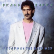 Zappa, Frank - Broadway The Hard Way (CD)