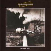 Golden Earring - To The Hilt (LP)