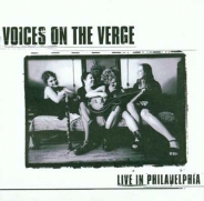 Voices On The Verge - Live In Philadelphia (CD)