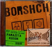 ���� (Borshch) - Parazita Kusok (������� �����) (CD-DA)