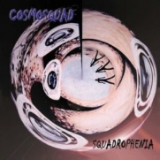 Cosmosquad - Squadrophenia (CD-DA)