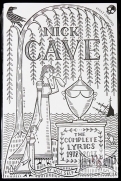 Nick Cave (Nicholas Edward Cave) - The Complete Lyrics 1978-2013 (Sealed) (�����)