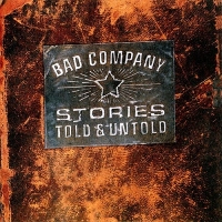 Bad Company - Stories Told Ans Untold (CD)