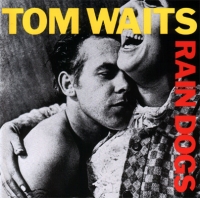 Waits, Tom - Rain Dogs (CD)