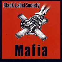 Black Label Society - Mafia (CD)