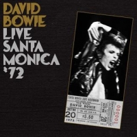 Bowie, David - Live Santa Monica '72 (CD)