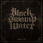 Black Swamp Water - Chapter One (CD)