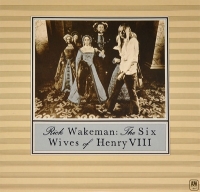 Wakeman, Rick - The Six Wives Of Henry VIII (LP)