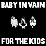 Baby In Vain - For The Kids (LP)