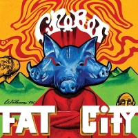 Crobot - Welcome To Fat City (Black Vinyl)