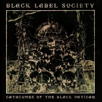 Black Label Society - Catacombs Of The Black Vatican (Ltd CD)