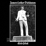 Dickinson, Jim - Dixie Fried (2LP)