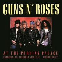 Guns N' Roses - At The Perkins Palace [Pasadena, CA. December 30th 1987 - FM Broadcast] (LP)