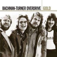 Bachman-Turner Overdrive - Gold (2CD)