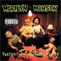 Marilyn Manson - Portrait Of An American Family (CD-DA)