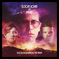 Elton John VS Pnau - Good Morning To The Night (CD-DA)