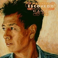 Escovedo, Alejandro - With These Hands (2CD)