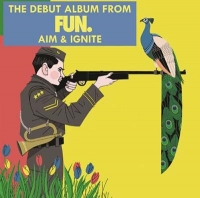 Fun - Aim And Ignite (CD)