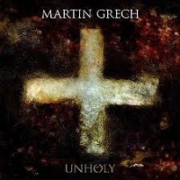 Grech, Martin - Unholy (CD-DA)