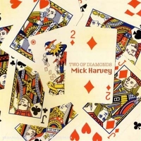 Harvey, Mick - Two Of Diamonds (CD)