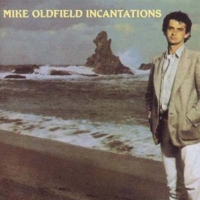 Oldfield, Mike  - Incantations (CD) 