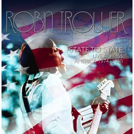 Trower, Robin - State To State Live Across America 1974-1980 (2CD)