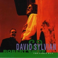 Sylvian, David  & Fripp,  Robert - The First Day (CD)