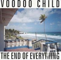 Voodoo Child - The End Of Everything (CD)
